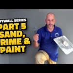 Drywall Series Part 5 Sanding Priming and Painting