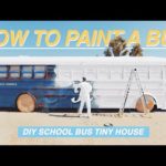 HOW TO PAINT A SCHOOL BUS!!! Ep. 6: DIY SCHOOL BUS TINY HOUSE CONVERSION | MODERN BUILDS