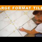 HOW TO INSTALL LARGE FORMAT TILES // DIY