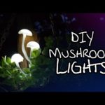 DIY Mushroom Lights (craft project)