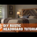 DIY Headboard – Rustic Headboard Tutorial | The Home Depot