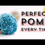 How to Make a PERFECT POM POM Every Time