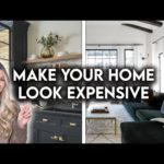 10 WAYS TO MAKE YOUR HOME LOOK EXPENSIVE | DESIGN HACKS