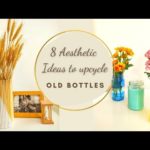 8 DIY Hacks to Transform Used Bottles & Jars To Look Expensive! Reduce #Reuse #Recycle #upcycle