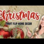 Beautiful DIY Christmas Decor using thrift store finds – DIY Christmas Trash to Treasure