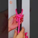 How to tie knots rope diy at home #diy #viral #shorts ep480