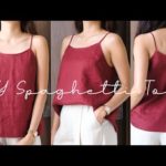 DIY Spaghetti Strap Top | How To Make A Linen Cami Top