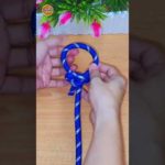 How to tie knots rope diy at home #diy #viral #shorts ep506