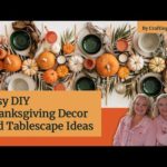 THANKSGIVING BLOWOUT: 10 DIY Decor Projects & Dollar Tree Tablescape for a Festive Feast!